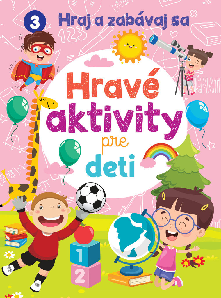 Hravé aktivity pre deti: Hraj a zabávaj sa