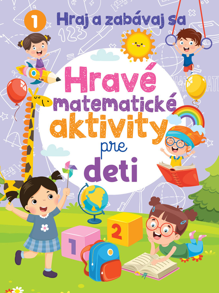 Hravé matematické aktivity pre deti: Hraj a zabávaj sa