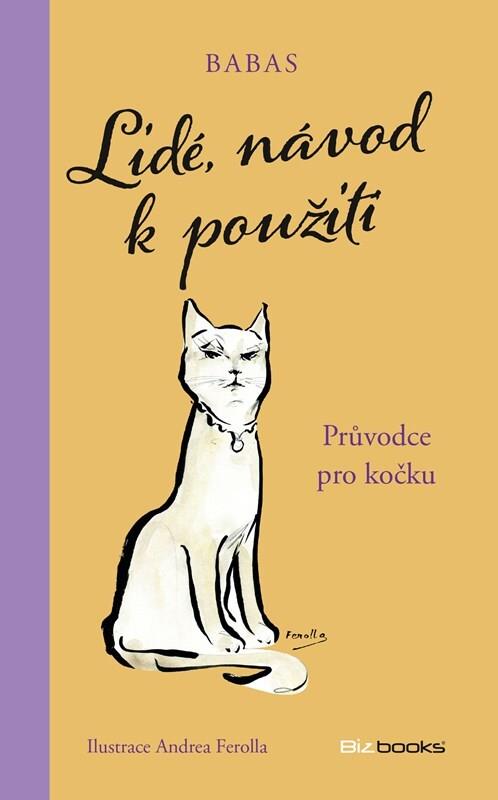 Lidé, návod k použití: Průvodce pro kočku