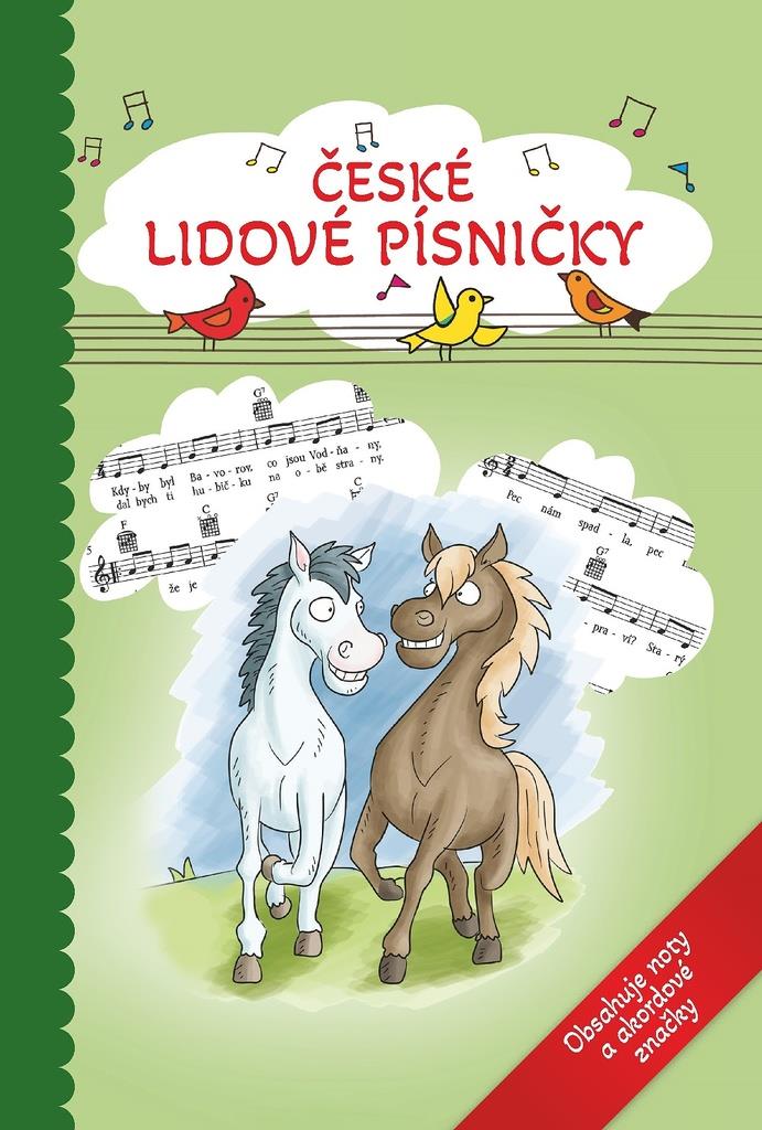 České lidové písničky: Obsahuje noty a akordové značky
