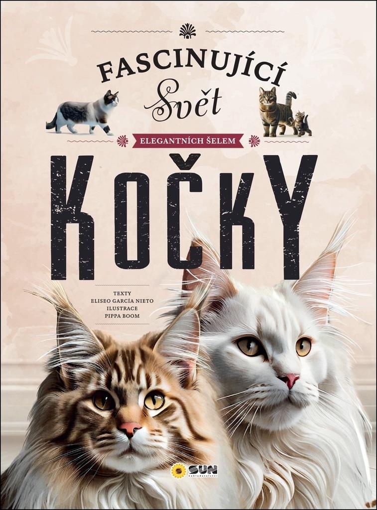 Kočky: Fascinující svět elegantních šelem