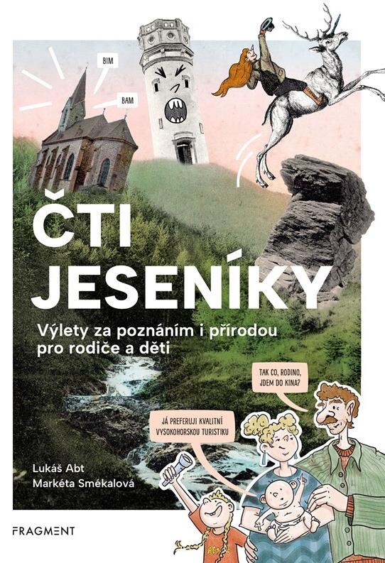 Čti Jeseníky: Výlety za poznáním i přírodou pro rodiče a děti