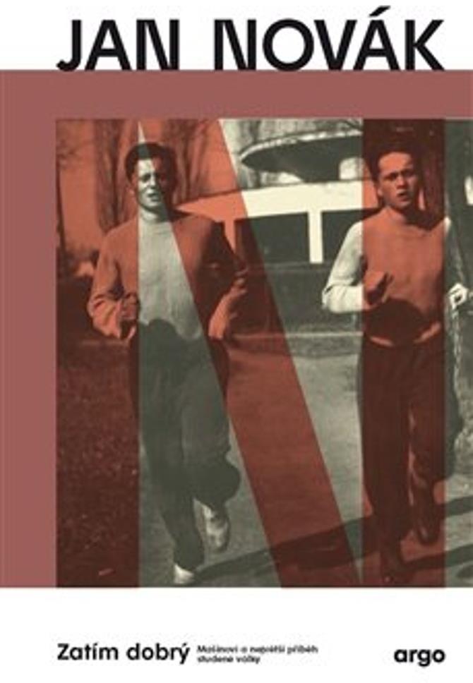 Zatím dobrý: Mašínovi a největší příběh studené války