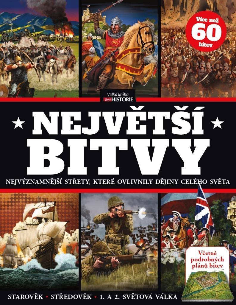 Největší bitvy: Nejvýznamnější střety, které ovlivnily dějiny celého světa