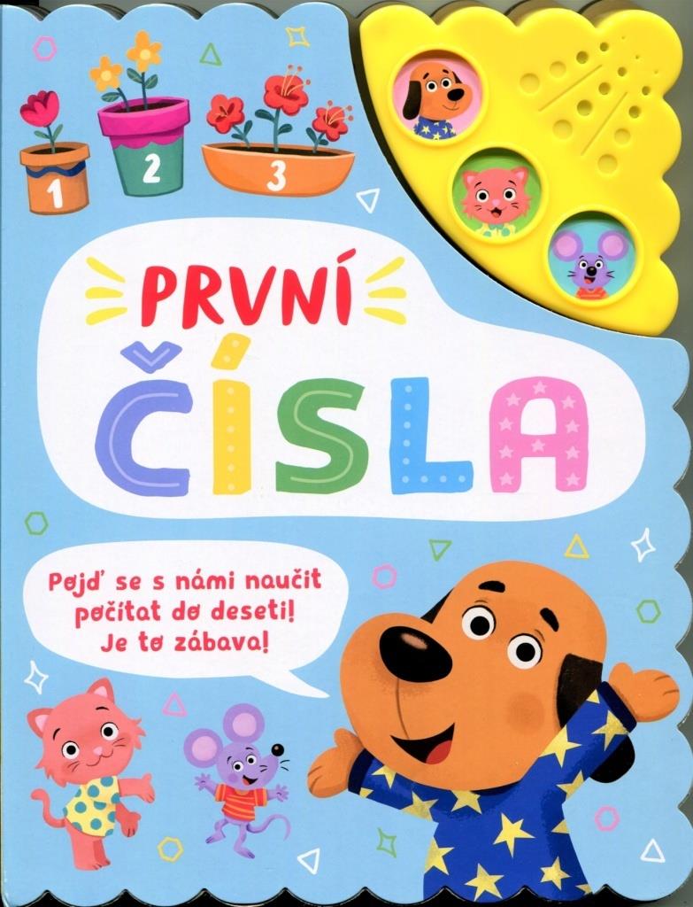 První čísla Zvuková knížka: Pojď se s námi naučit počítat do deseti! Je to zábava!
