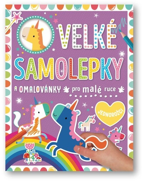 Velké samolepky a omalovánky pro malé ruce Jednorožci