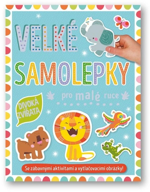 Velké samolepky a omalovánky pro malé ruce Divoká zvířata