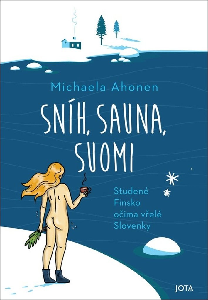 Sníh, sauna, Suomi: Sněh, sauna, suomi