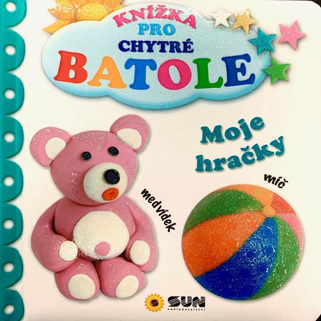 Moje hračky: Knížka pro chytré batole