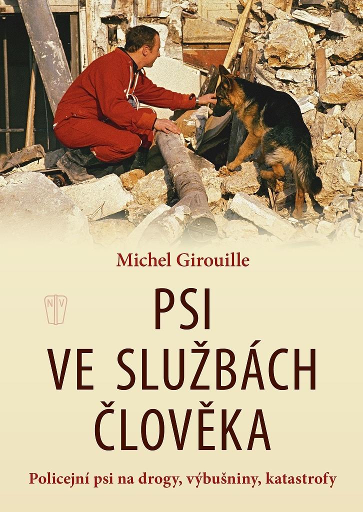 Psi ve službách člověka: Policejní psi na drogy, výbušniny, katastrofy