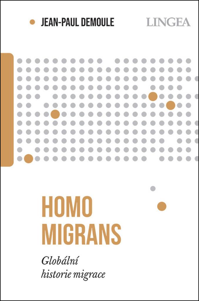 Homo migrans: Globální historie migrace