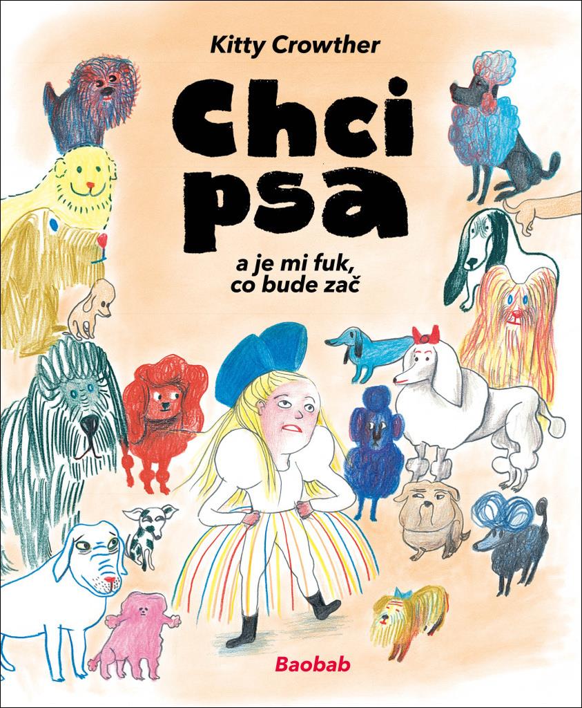Chci psa: a je mi fuk, co bude zač