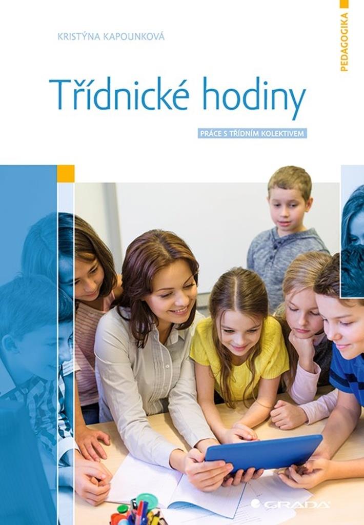 Třídnické hodiny: Práce s třídním kolektivem