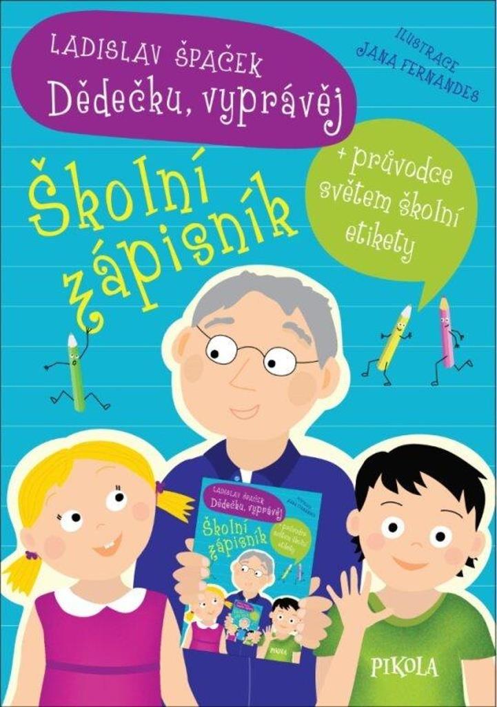 Dědečku, vyprávěj Školní zápisník