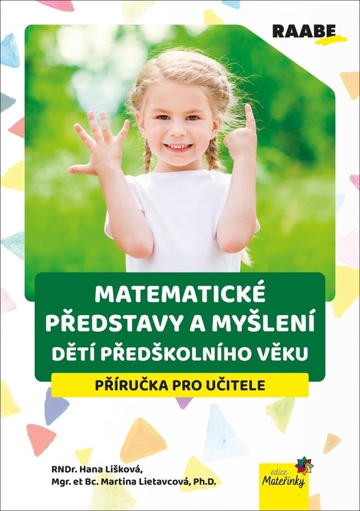 Matematické představy a myšlení dětí předškolního věku: Příručka pro učitele