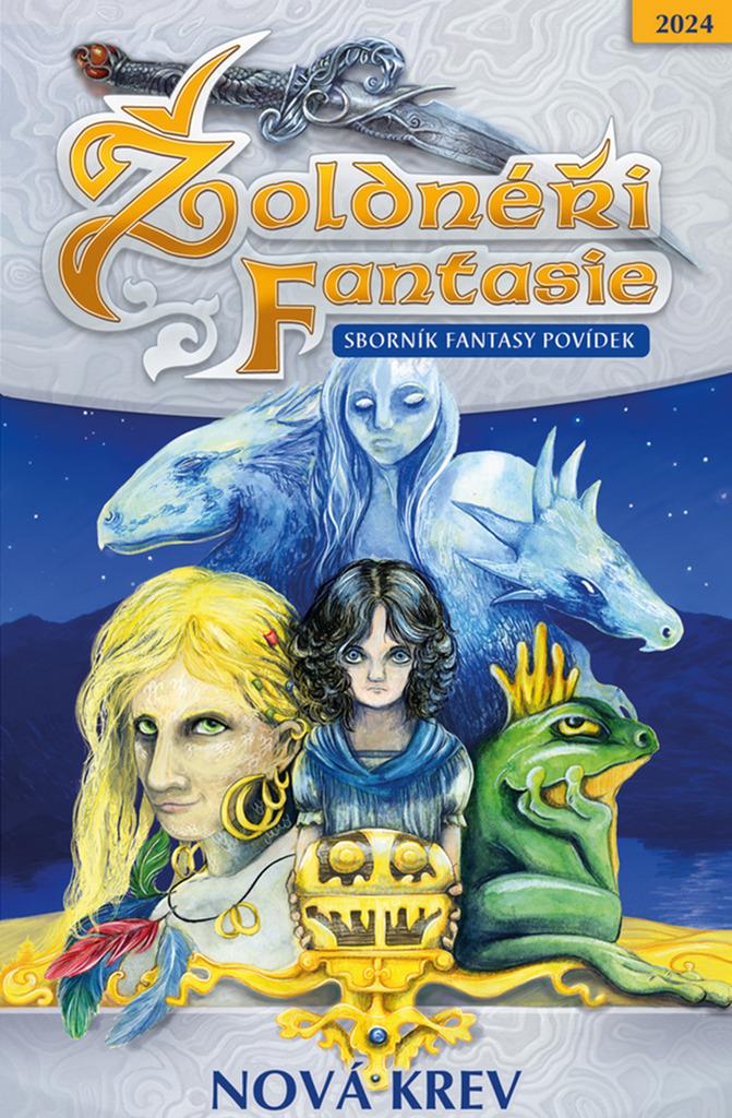 Žoldnéři fantasie Nová krev: Sborník fantasy povídek