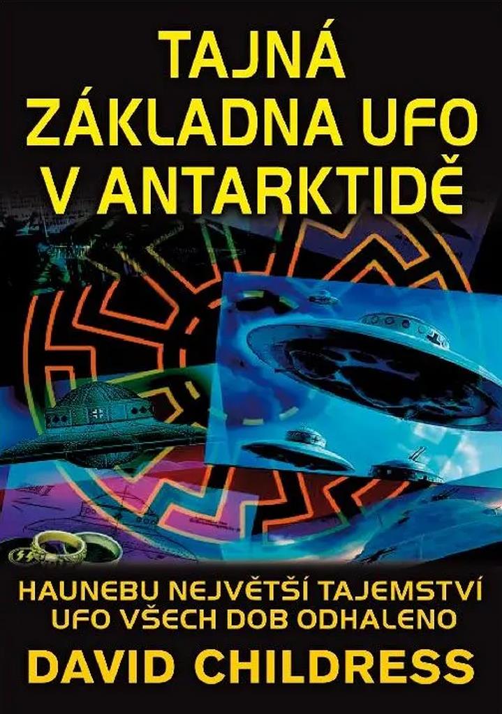 Tajná základna UFO v Antarktidě: Haunebu největší tajemství UFO všech dob odhaleno