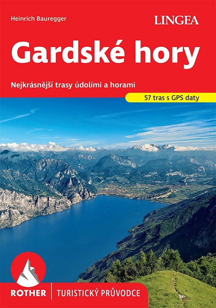 Gardské hory: Nejkrásnější trasy údolími a horami