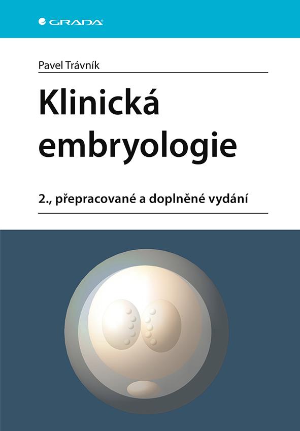 Klinická embryologie: 2., přepracované a doplněné vydání