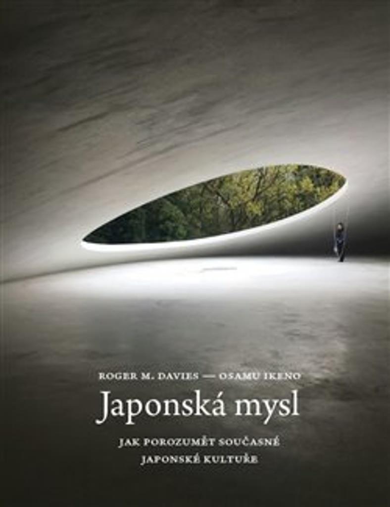 Japonská mysl: Jak porozumět současné japonské kultuře