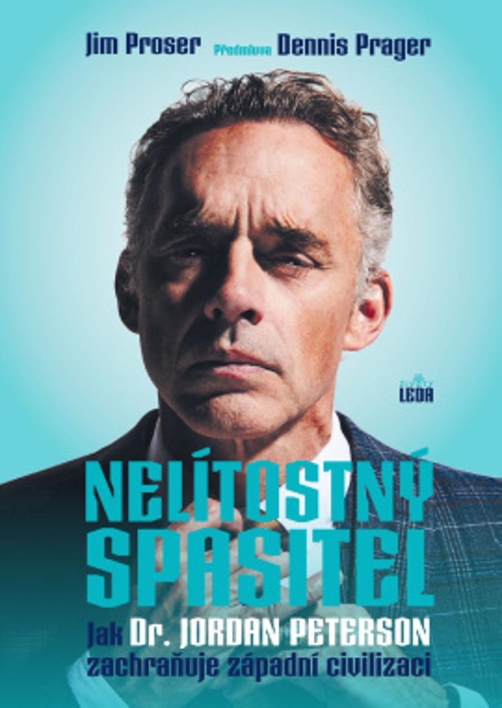 Nelítostný spasitel: Jak dr. Jordan Peterson zachraňuje západní civilizaci