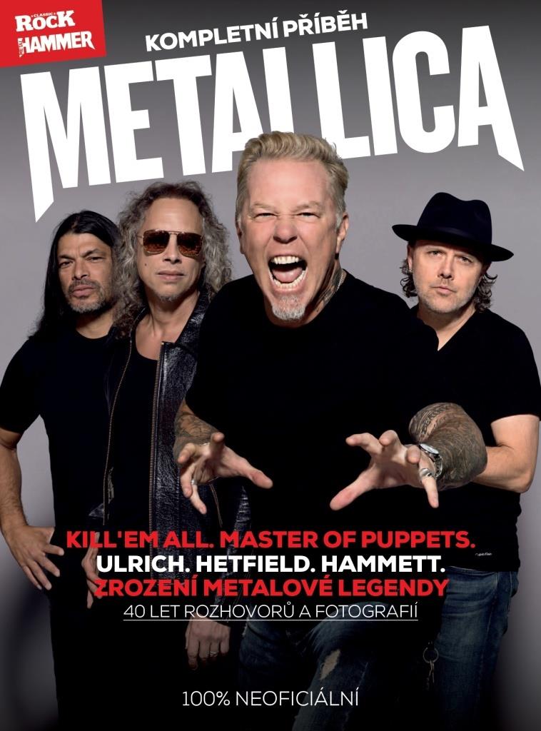 Metallica: kompletní příběh