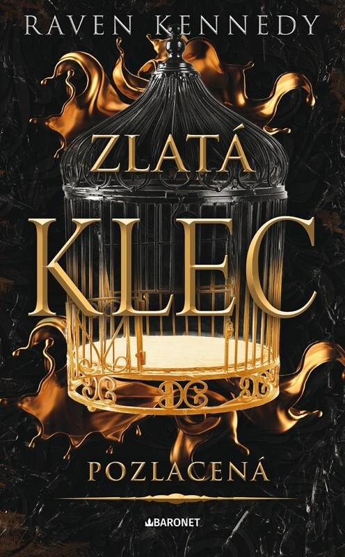 Pozlacená: Zlatá klec