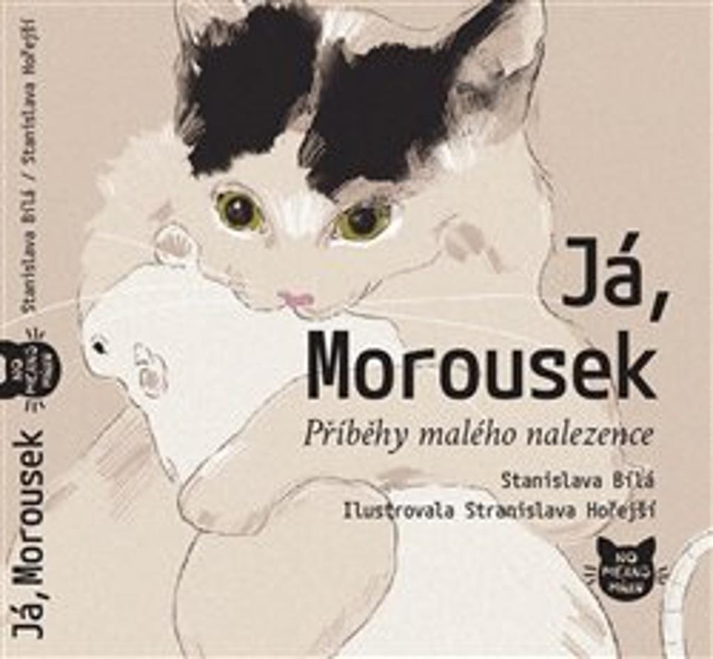 Já, Morousek: Příběhy malého nalezence