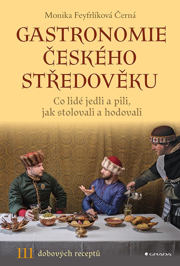 Gastronomie českého středověku: Co lidé jedli a pili, jak stolovali a hodovali