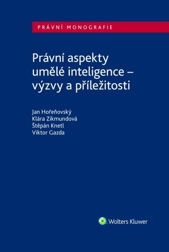 Právní aspekty umělé inteligence: výzvy a příležitosti