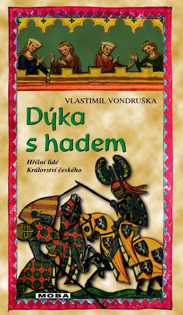 Dýka s hadem: Hříšní lidé Království českého