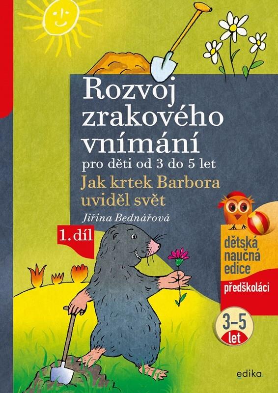 Rozvoj zrakového vnímání: Jak krtek Barbora uviděl svět