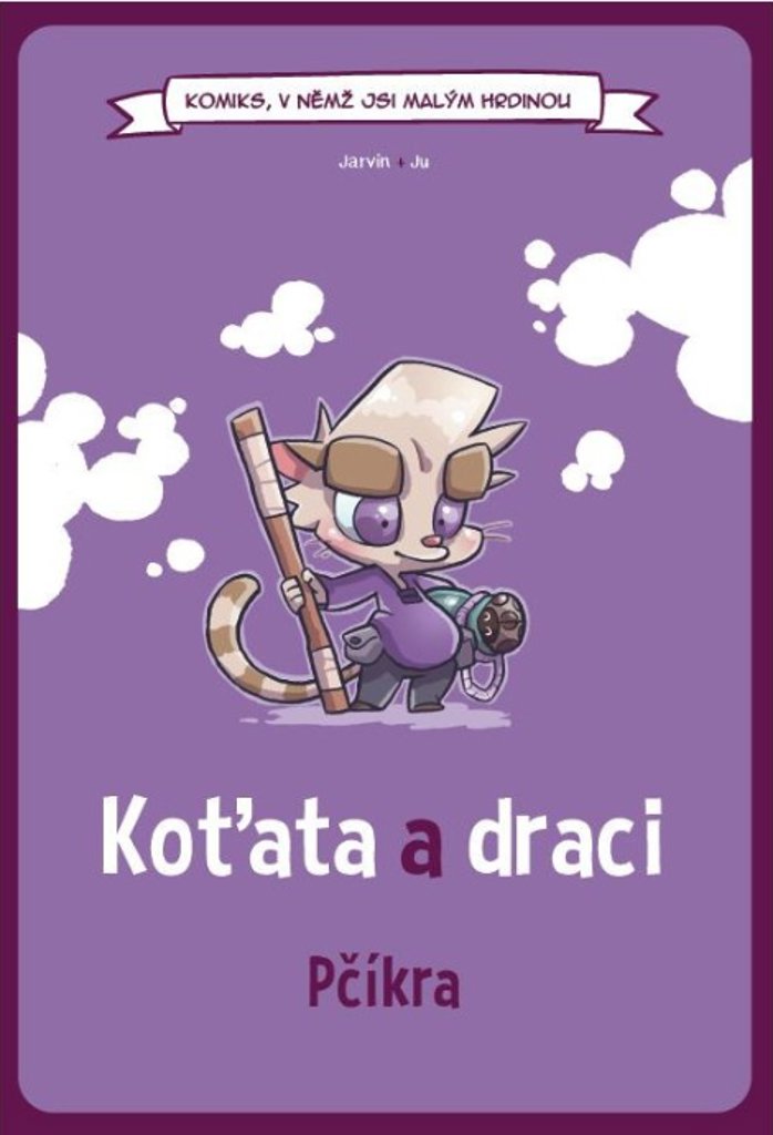 Koťata a draci Pčíkra: Komiks, v němž jsi malým hrdinou