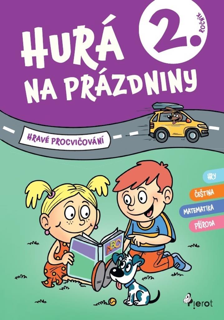 Hurá na prázdniny 2. ročník: Hravé procvičování