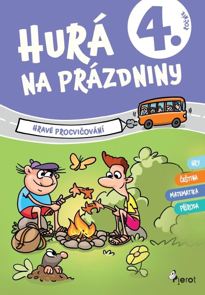 Hurá na prázdniny 4. ročník: Hravé procvičování