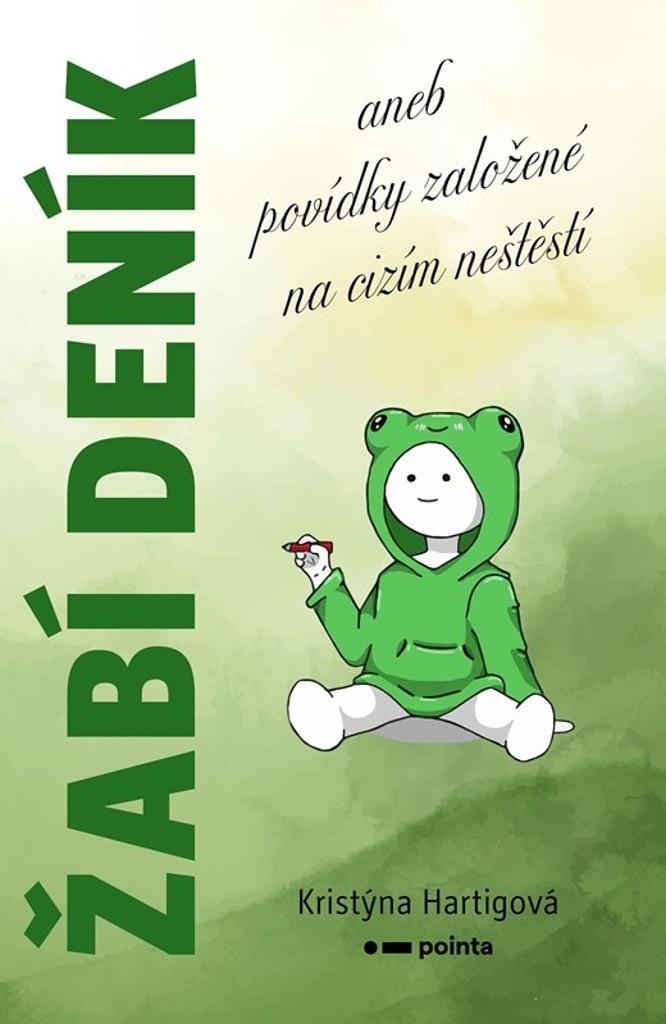 Žabí deník: aneb povídky založené na cizím neštěstí