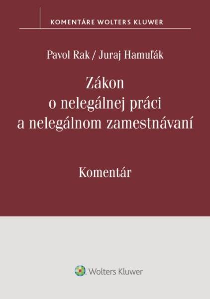Zákon o nelegálnej práci a nelegálnom zamestnávaní: Komentár
