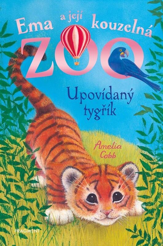 Ema a její kouzelná zoo Upovídaný tygřík