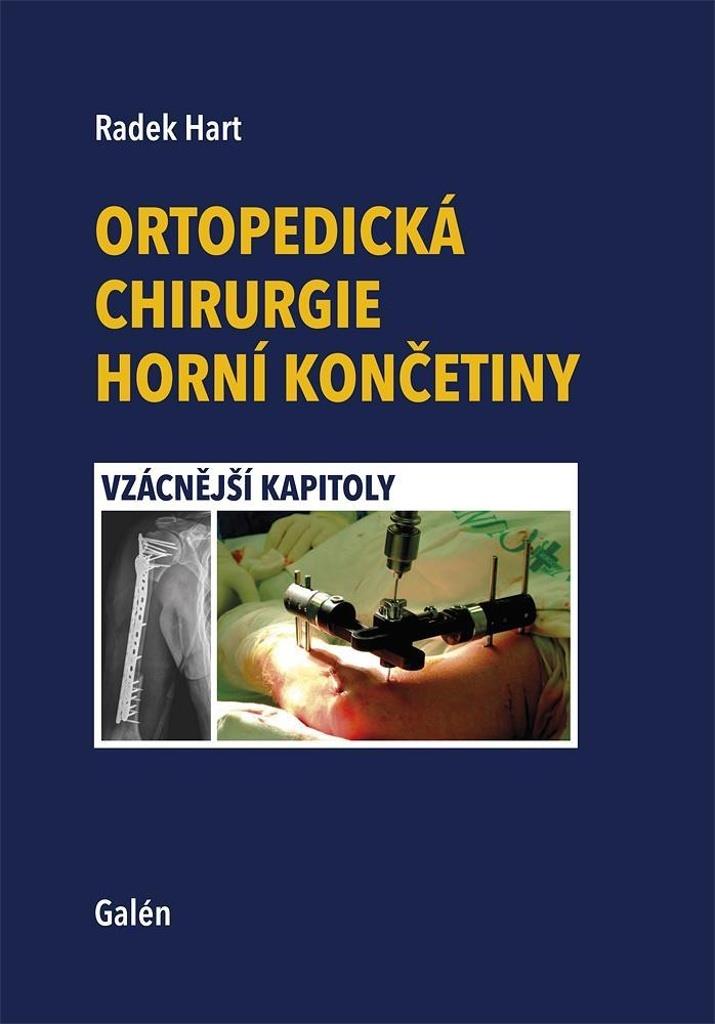 Ortopedická chirurgie horní končetiny: Vzácnější kapitoly