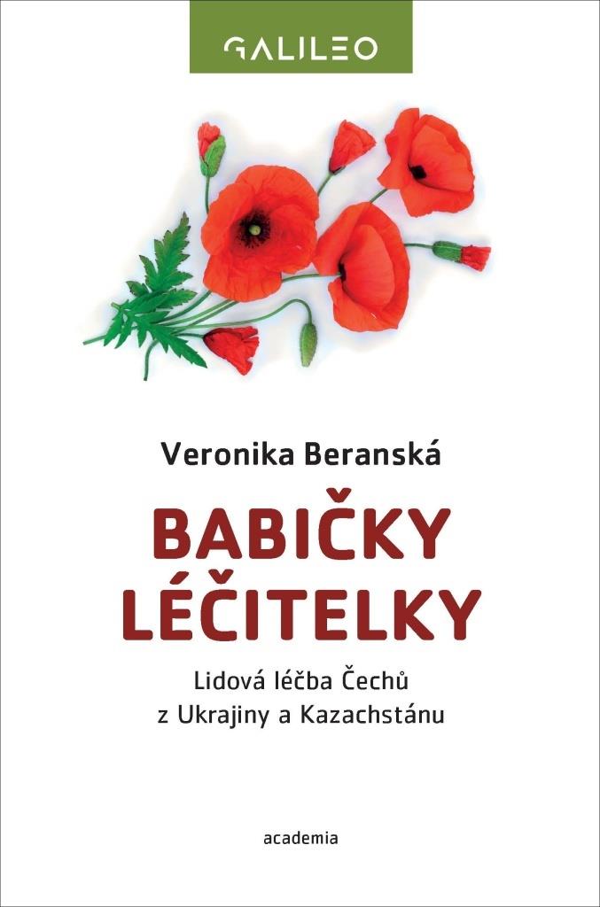 Babičky léčitelky: Lidová léčba Čechů z Ukrajiny a Kazachstánu