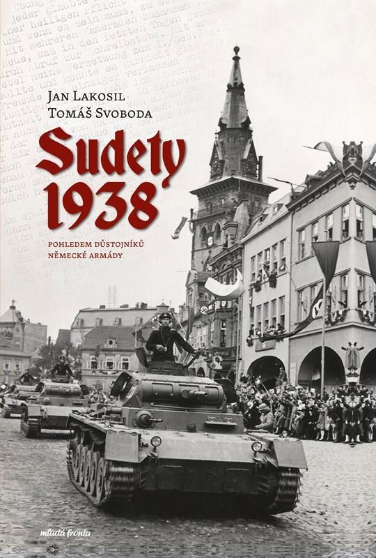 Sudety 1938: Pohledem důstojníků německé armádyy