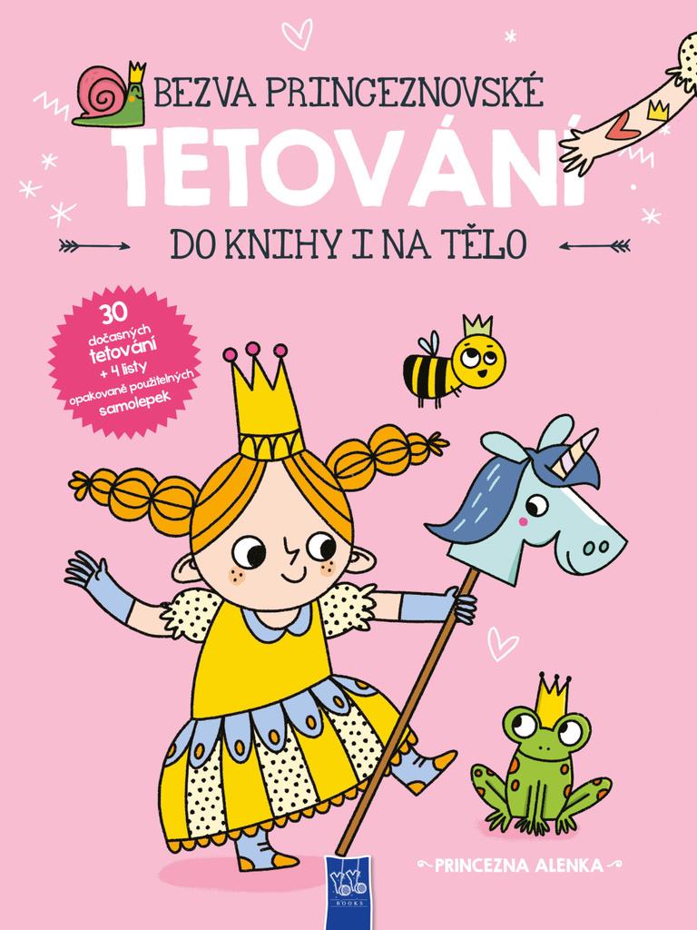 Bezva princeznovské tetování do knihy i na tělo: Princezna Alenka