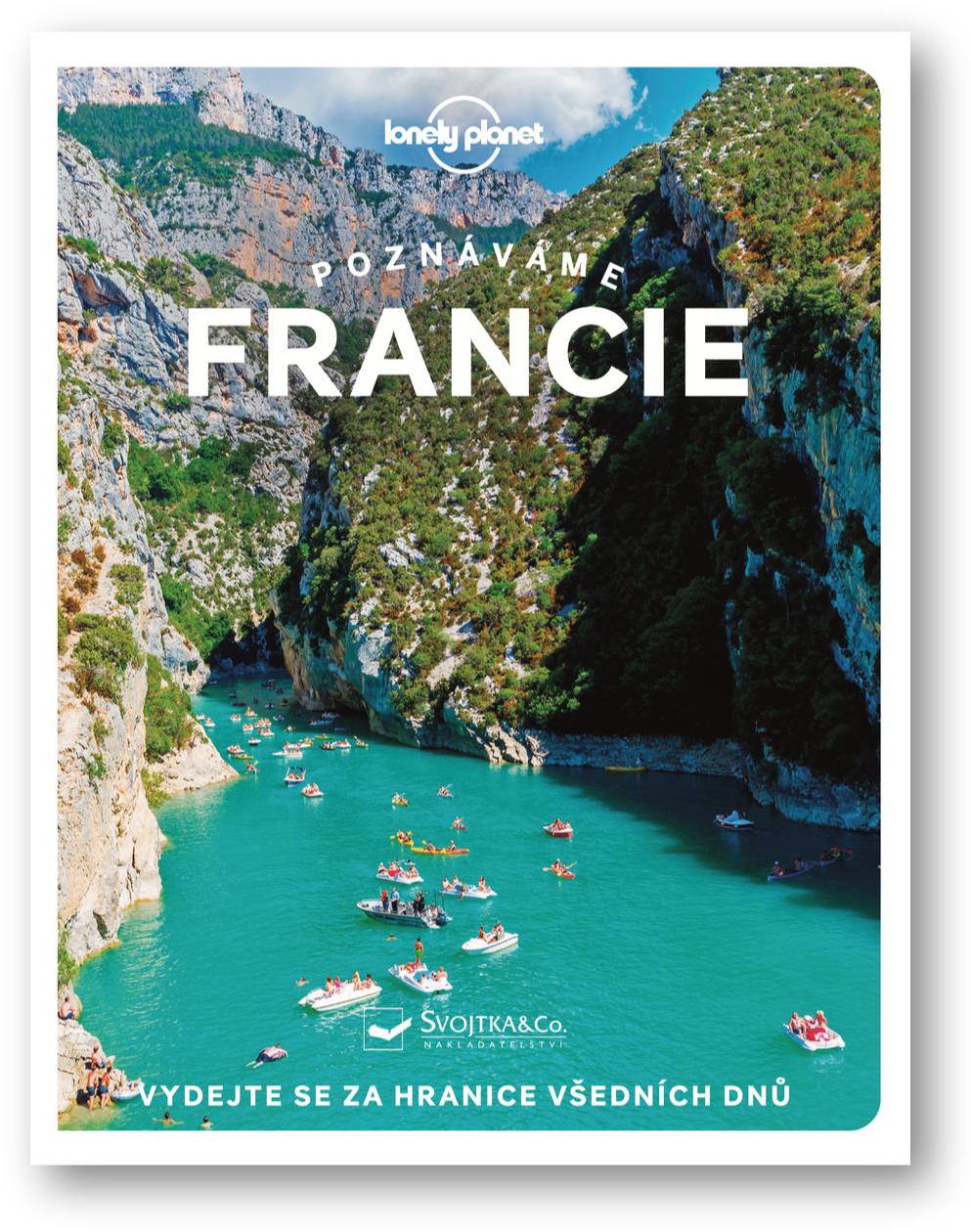 Francie Poznáváme: Vydejte se za hranice všechních dnů
