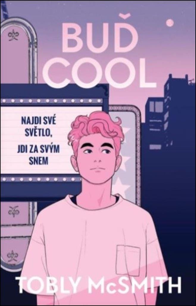 Buď cool: Najdi své světlo, jdi za svým snem