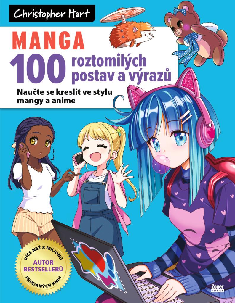 Manga 100 roztomilých postav a výrazů: Naučte se kreslit ve stylu mangy a anime