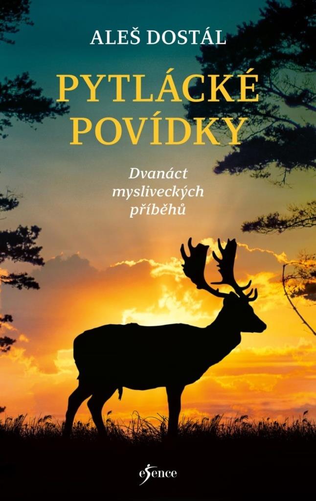 Pytlácké povídky: Dvanáct mysliveckých příběhů