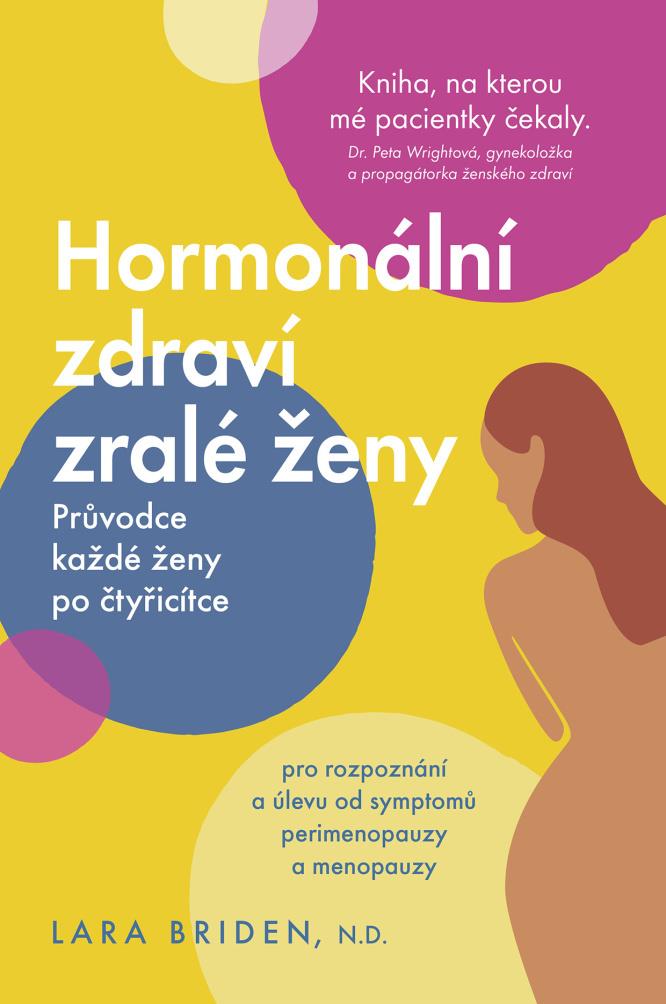 Hormonální zdraví zralé ženy: Průvodce každé ženy po čtyřicítce