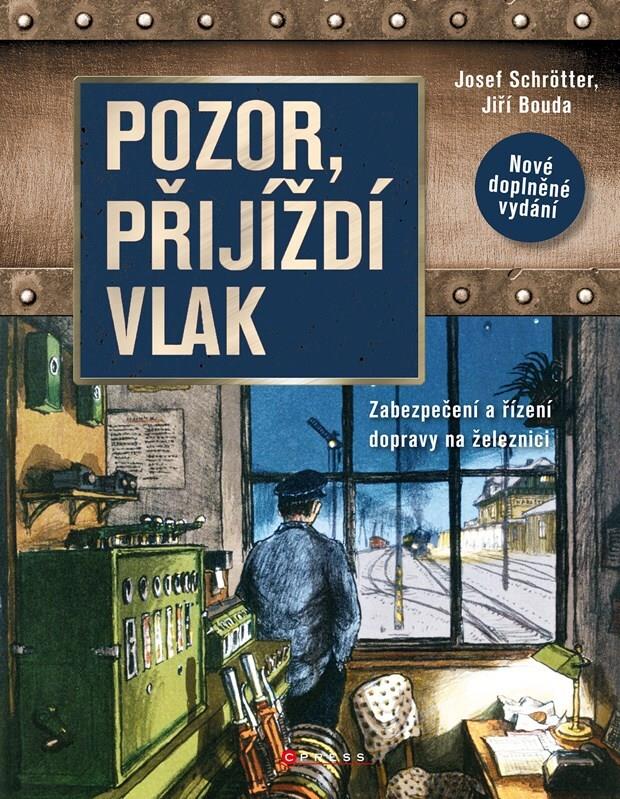 Pozor, přijíždí vlak: Zabezpečení a řízení dopravy na železnici