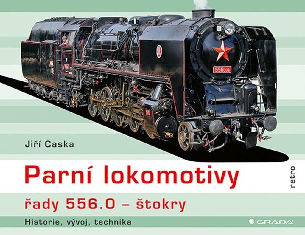 Parní lokomotivy řady 556.0 Štokry: historie, vývoj, technika