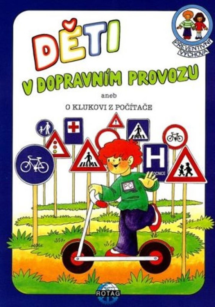 Preventivní výchova Děti v dopravním provozu: + CD